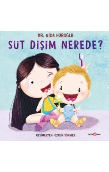 Süt Dişim Nerede ?