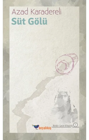 Süt Gölü - Binbir Gece Kitaplığı