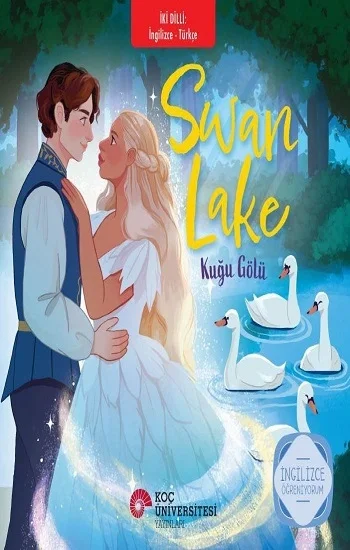 Swan Lake– Kuğu Gölü İngilizce Öğreniyorum / İki Dilli Kitaplar