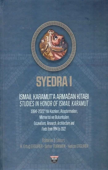 Syedra 1 - İsmail Karamuta Armağan Kitabı - Studies In Honor Of Ismaıl Karamut (Sıvama Cilt)