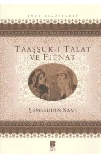 Taaşşuk-ı Talat ve Fitnat