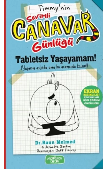 Tabletsiz Yaşayamam! - Sevimli Canavar Günlüğü
