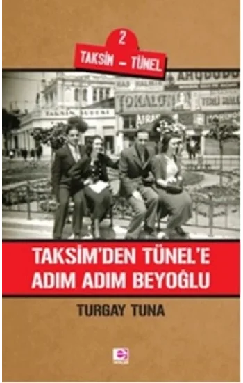 Taksimden Tünele Adım Adım Beyoğlu