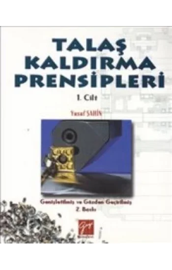 Talaş Kaldırma Prensipleri Cilt: 1