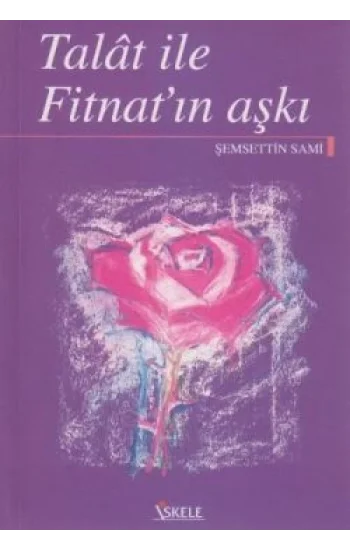 Talat ile Fitnatın Aşkı
