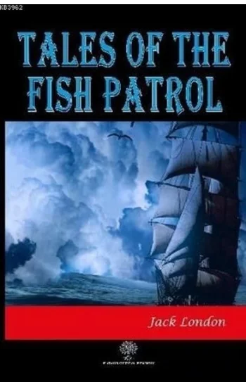 Tales of the Fish Patrol