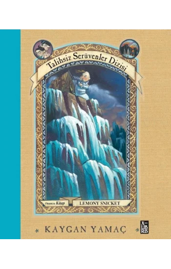 Talihsiz Serüvenler Dizisi 10 - Kaygan Yamaç