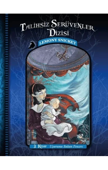 Talihsiz Serüvenler Dizisi 3 - Uçuruma Bakan Pencere