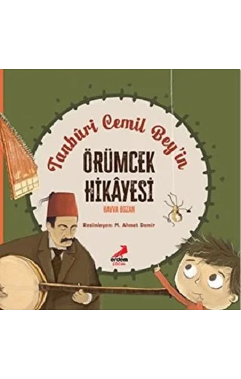 Tanburi Cemil Beyin Örümcek Hikayesi