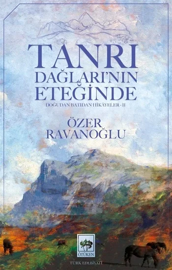 Tanrı Dağlarının Eteğinde