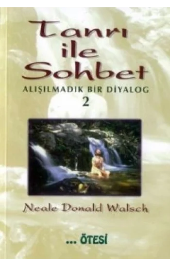 Tanrı ile Sohbet - Alışılmadık Bir Diyalog 2