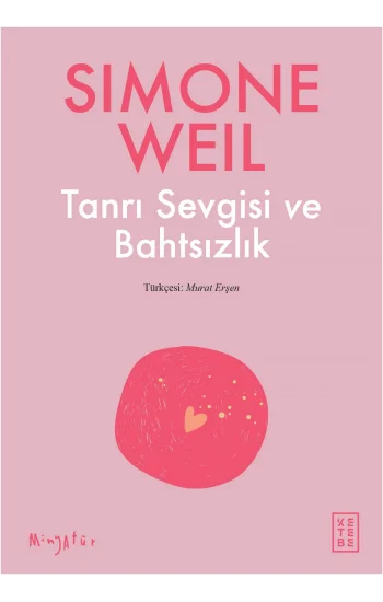 Tanrı Sevgisi ve Bahtsızlık