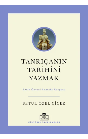 Tanrıçanın Tarihini Yazmak
