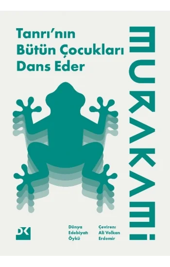 Tanrı’nın Bütün Çocukları Dans Eder