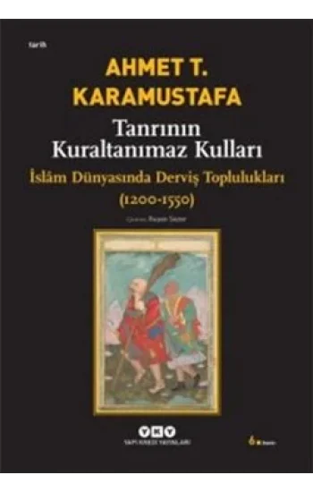 Tanrının Kuraltanımaz Kulları