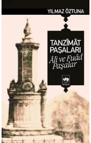 Tanzimat Paşaları Ali ve Fuad Paşalar