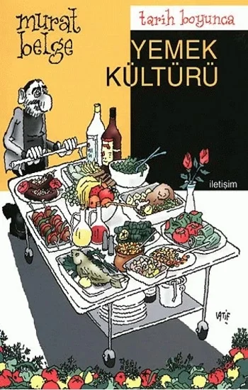 Tarih Boyunca Yemek Kültürü