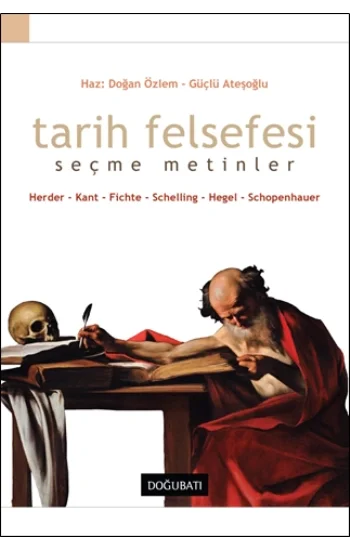 Tarih Felsefesi (Seçme Metinler)