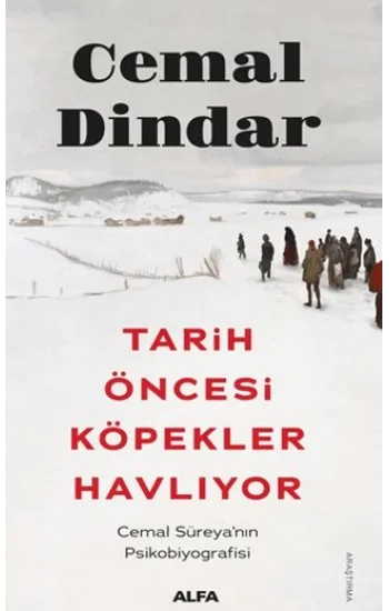 Tarih Öncesi Köpekler Havlıyor