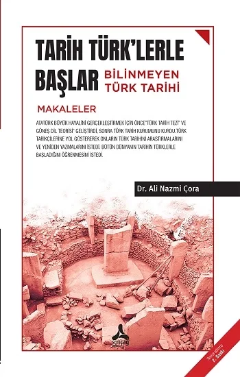 Tarih Türklerle Başlar - Bilinmeyen Türk Tarihi