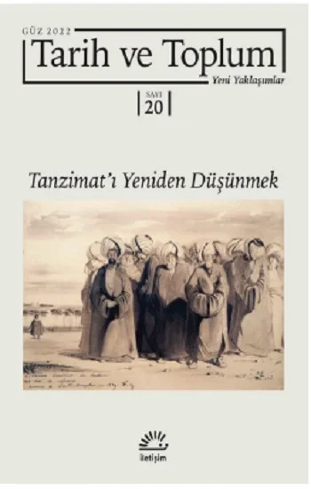 Tarih ve Toplum (Sayı 20) Yeni Yaklaşımlar