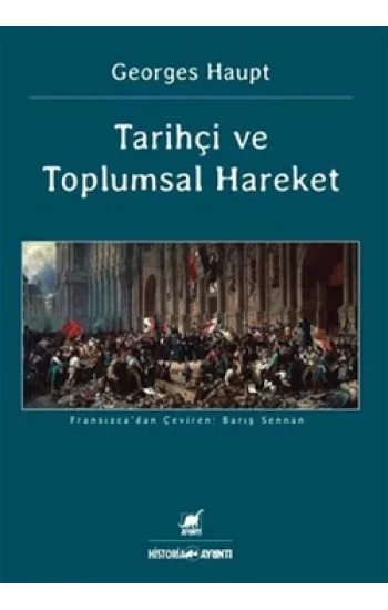 Tarihçi ve Toplumsal Hareket