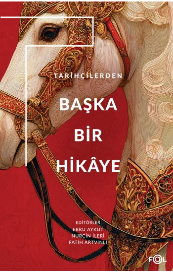 Tarihçilerden Başka Bir Hikaye
