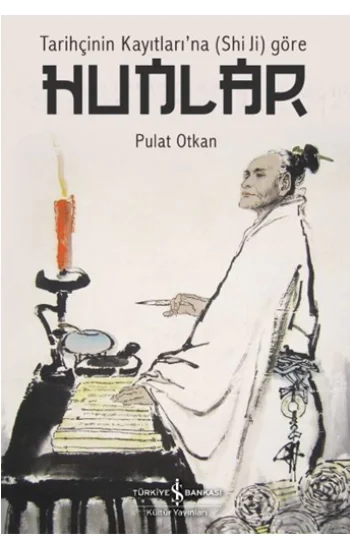 Tarihçinin Kayıtlarına (Shi Ji) Göre Hunlar