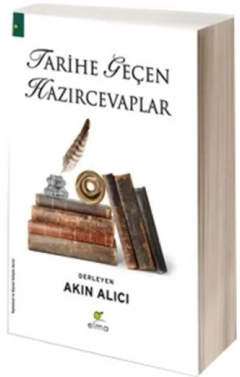 Tarihe Geçen Hazırcevaplar