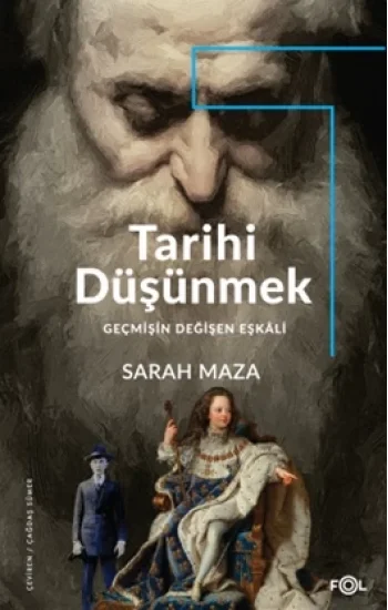 Tarihi Düşünmek - Geçmişin Değişen Eşkali