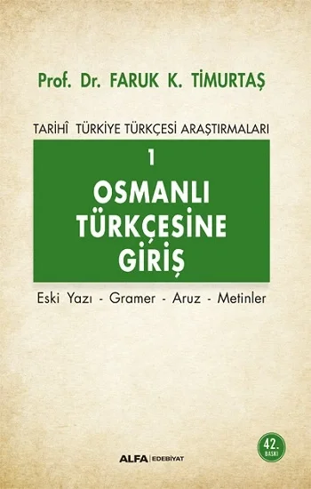 Tarihi Türkiye Türkçesi Araştırmaları 1 - Osmanlı Türkçesine Giriş