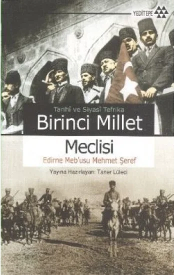 Tarihi ve Siyasi Tefrika Birinci Millet Meclisi