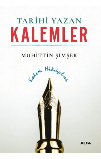 Tarihi Yazan Kalemler