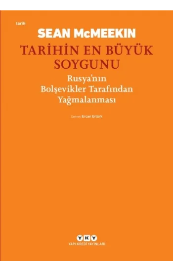 Tarihin En Büyük Soygunu;Rusya’nın Bolşevikler Tarafından Yağmalanması