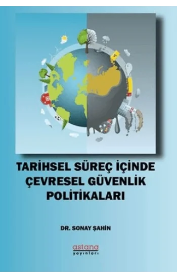 Tarihsel Süreç İçinde Çevresel Güvenlik Politikaları