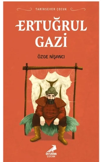 Tarihsever Çocuk - Ertuğrul Gazi