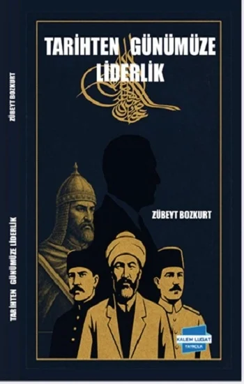 Tarihten Günümüze Liderlik