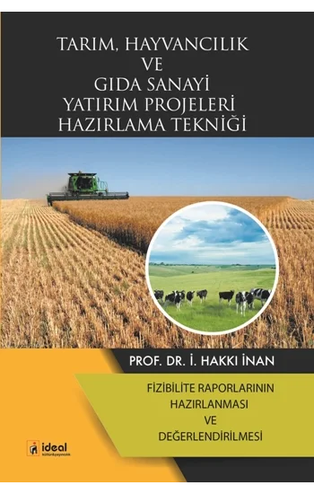 Tarım, Hayvancılık Ve Gıda Sanayi Yatırım Projeleri Hazırlama Tekniği