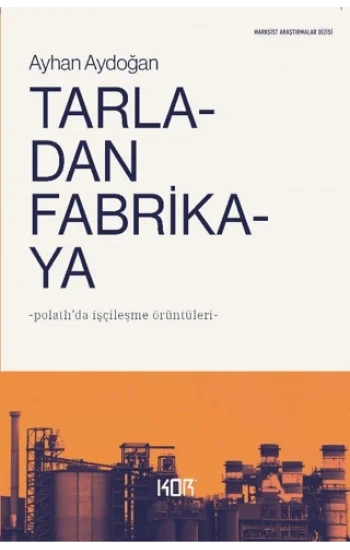 Tarladan Fabrikaya