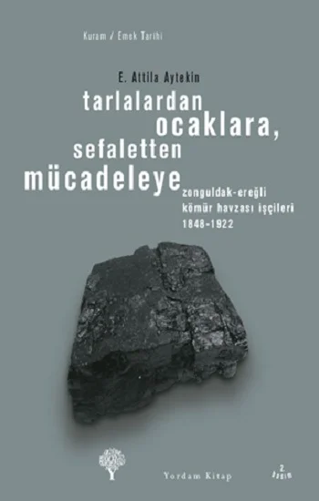 Tarlalardan Ocaklara, Sefaletten Mücadeleye