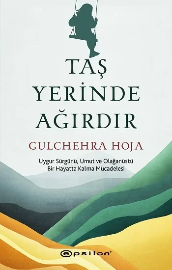 Taş Yerinde Ağırdır