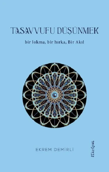 Tasavvufu Düşünmek