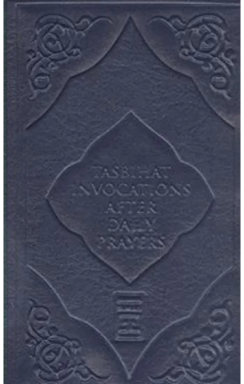 Tasbihat Invocations After Daily Prayers