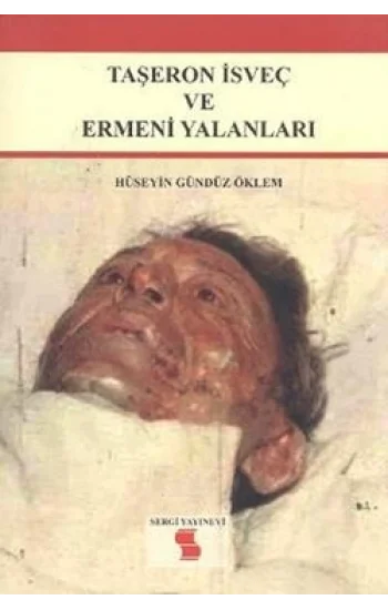 Taşeron İsveç ve Ermeni Yalanları