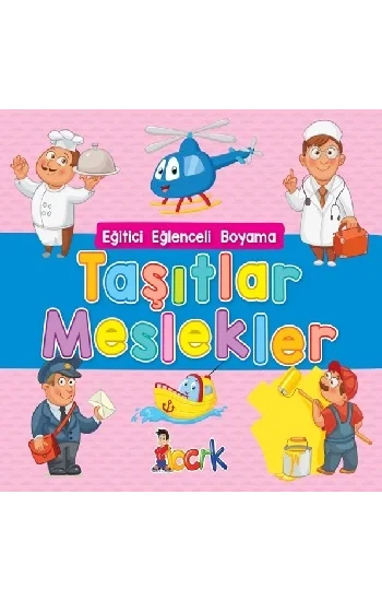 Taşıtlar Meslekler - Eğitici Eğlenceli Boyama