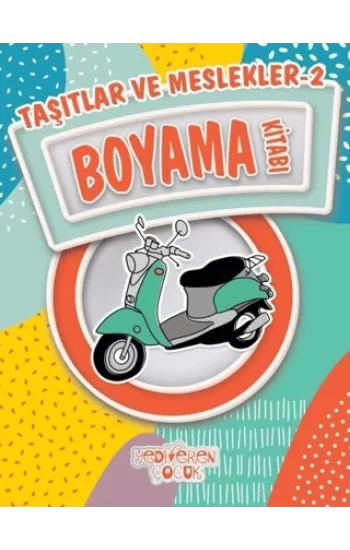 Taşıtlar ve Meslekler 2 Boyama Kitabı