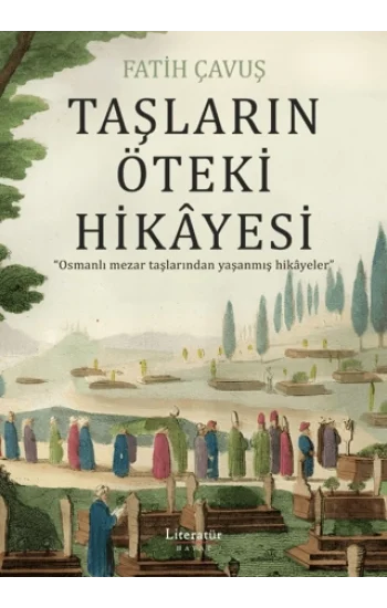 Taşların Öteki Hikayesi