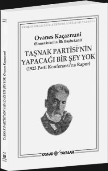 Taşnak Partisinin Yapacağı Bir Şey Yok