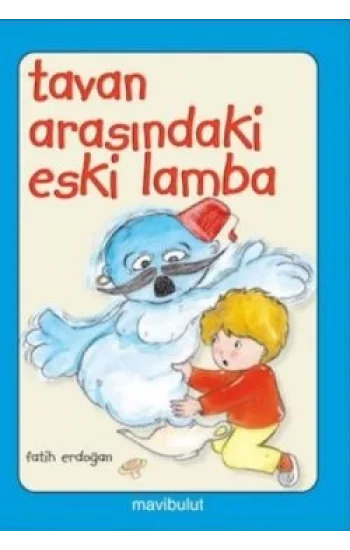 Tavan Arasındaki Eski Lamba