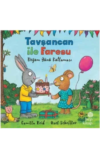 Tavşancan ile Faresu - Doğum Günü Kutlaması